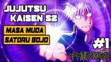 MASA MUDA SATORU GOJO - JUJUTSU KAISEN S2 (part 1)