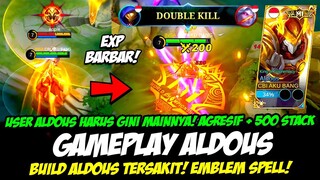 CARA MAIN ALDOUS STACK 500 CEPAT❗GAMEPLAY ALDOUS EXP LANE❗EMBLEM ALDOUS & BUILD ALDOUS TERSAKIT 2023