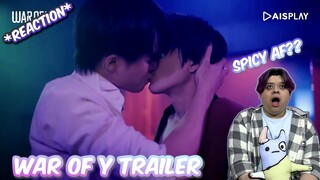 (SPICY NEW BL!) คู่จิ้นใหม่ l WAR OF Y (OFFICIAL TRAILER) - REACTION