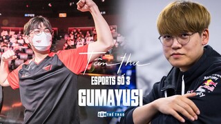 Tâm thư Esports Số 3 | GUMAYUSI | Con đường tôi đã chọn