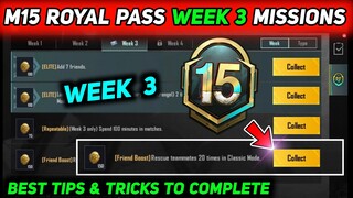 M15 ROYAL PASS WEEK 3 MISSION 🔥 PUBG M15 WEEK 3 MISSIONS 🔥 BGMI & PUBG WEEK 3 MISSIONS EXPLAINED