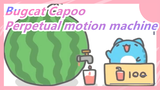 Bugcat Capoo|The perpetual motion machine is finished! Nobel Prize is mine~