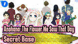 Anohana: The Flower We Saw That Day| Secret Base_1