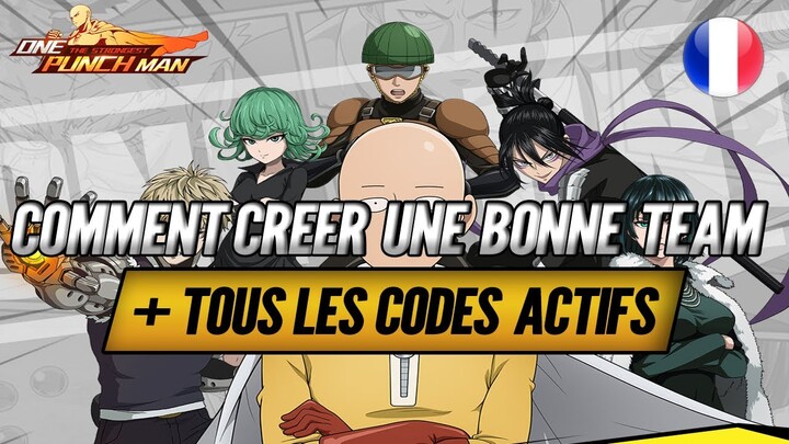 Comment Construire une Team Solide + Tous les Codes Actifs  : One Punch Man The Strongest !