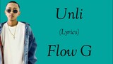 UNLI (Lyrics) - FLOW G