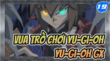 Vua trò chơi Yu-Gi-Oh|[HD]Yu-Gi-Oh GX 180 Tập_M20