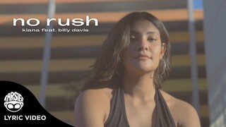 "No Rush" - Kiana V ( feat. Billy Davis)  [Official Lyric Video]