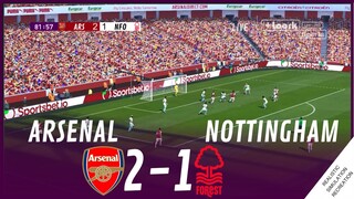 ARSENAL vs. NOTTINGHAM FOREST [2-1] MATCH HIGHLIGHTS • Video Game Simulation & Recreation