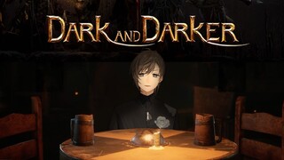 Dark and Darker  | いっとくが僕はPK専門のソロだ【にじさんじ/叶】