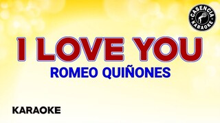 I Love You (Karaoke) - Romeo Quiñones