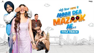 Annhi Dea Mazaak Ae 2023 Punjabi_HD