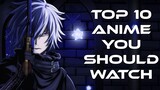 Top 10 Anime Series You Should Watch | 2022 | Dubbed Anime
