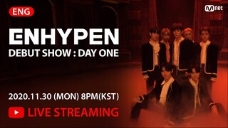 ENHYPEN DEBUT SHOW : DAY ONE