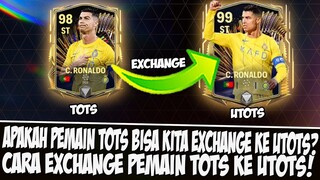 APAKAH PEMAIN TOTS BISA DI EXCHANGE KE UTOTS?? CARA EXCHANGE PEMAIN TOTS KE UTOTS EASPORT FC MOBILE