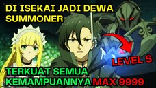 Anime isekai MC jadi summoner Terkuat Level S Dan Menjadi Dewa Pemanggil