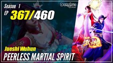 【Jueshi Wuhun】 Season 1 EP 367 - Peerless Martial Spirit | Donghua - 1080P