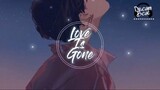 Love is Gone(翻译) (抖音热门歌曲) (动态歌词lyrics video）[I'm sorry, Don't leave me]