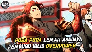 Pura Pura Lemah Aslinya Pemburu Iblis OVERPOWER !