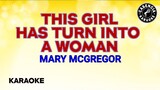 This Girl Has Turn Into A Woman (Karaoke) - Mary Mcgregor