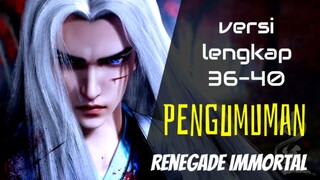 spoiler renegade immortal versi lengkap cek di eps 36-40