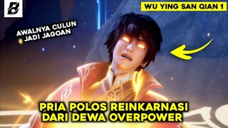 Dapat Warisan Kekuatan Dewa & Menikahi Wanita Idaman‼️Alur Cerita Wu Ying San Qian Dao pt 1