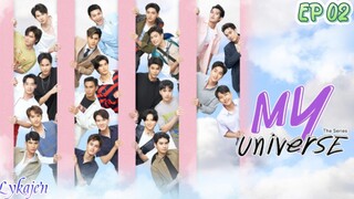 🇹🇭[BL]MY UNIVERSE EP 02;CASANOVA BEGINS PART 2/2 end(engsub)2023