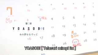 YOASOBI - [ Telusuri mimpi itu ]