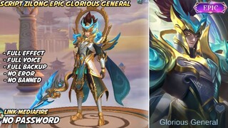 Script Skin Zilong Epic Glorious General Full Efeect No Password Patch Terbaru | Mobile Legends