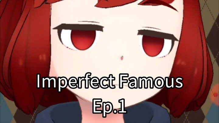 Imperfect Famous Ep.1 (หัดตัดต่อบนมือถือ)
