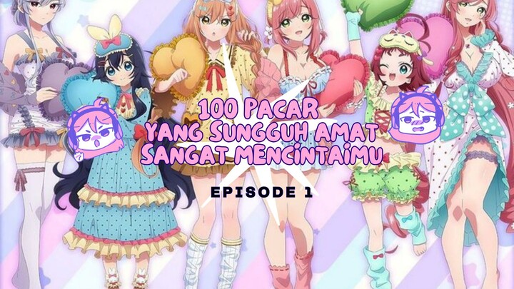 100 pacar ( memiliki 100 wanita untuk dikencani sekaligus )