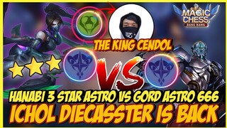 THE KING OF CENDOL IS BACK   ICHOL DIECESSTER YT ! 3 STAR HANABI ASTRO VS COMBO 666 GORD ! MAGIC CHE