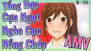 [Horimiya] AMV | Tổng Hợp Cực Ngọt Ngào Cực Nồng Cháy