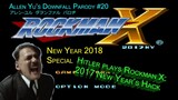 Downfall Parody #20: New Year 2018 Special - Hitler plays Mega Man X 2017 New Year Hack