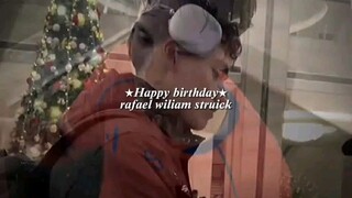 selamat ulangtahun Rafael struick