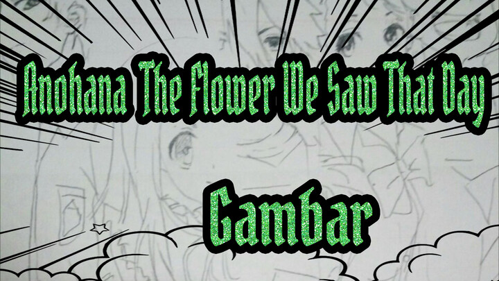 [Anohana: The Flower We Saw That Day] Gambar