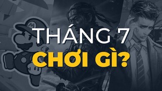 THÁNG NÀY CHƠI GÌ? | Tháng 7/2020