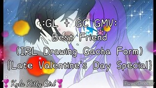 GL + GC GMV: Best Friend (IRL Drawing Gacha Form) {Late Valentine's Day Special}