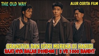 ORANG TUA DAN ISTRI MEREKA DIHABISI - SAATNYA BALAS D3ND4M 3 VS 1000 BANDIT | ALUR CERITA FILM