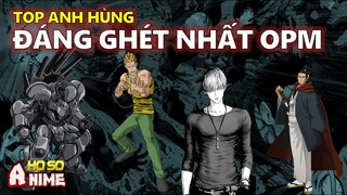 NHỮNG ANH HÙNG ĐÁNG GHÉT NHẤT ONE PUNCH MAN