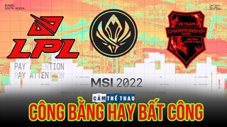 LPL ĐÁNH ONLINE TẠI MSI | CÔNG BẰNG CHO LPL HAY BẤT CÔNG CHO VCS