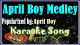 April Boy Medley Karaoke Version by April Boy- Minus One- Karaoke Cover