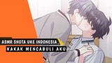 ASMR Shota Uke Indonesia | Kakak Mencabuli Aku | Roleplay Boyslove (Spicy) (Audio M4M) (K1ssing)