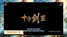 [ Eng Sub ] Sword Saint of Heavenly Realm - Ep. 10