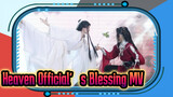 Heaven Official's Blessing MV