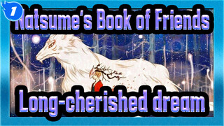 Natsume's Book of Friends|We met several times and learned long-cherished dream_1