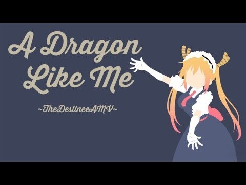 A Dragon Like Me | Dragon Maid AMV (Anime Central 2018 Comedy Winner)
