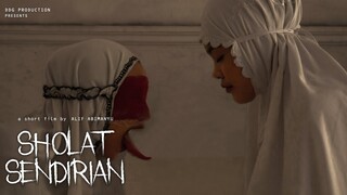 SHOLAT SENDIRIAN (Film Pendek Horor)