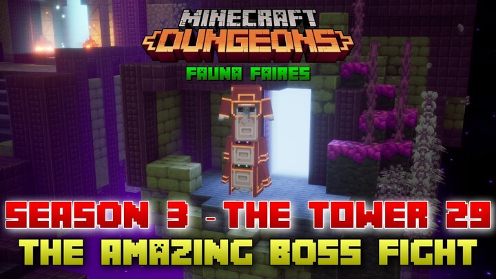 The Tower 29 Amazing Boss Fight, Minecraft Dungeons Fauna Faire