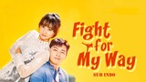 Fight for My Way (Ssam, Maiwei) (2017) Season 1 Episode 3 Sub Indonesia