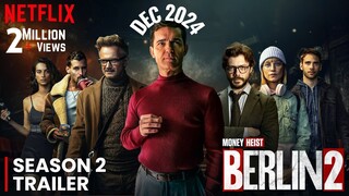 Berlin Season 2 Trailer ANNOUNCEMENT | Release Date | Money Heist Prequel 2024